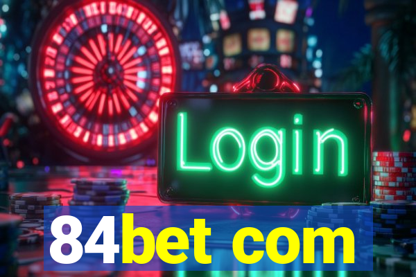 84bet com